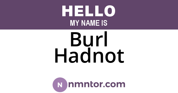 Burl Hadnot