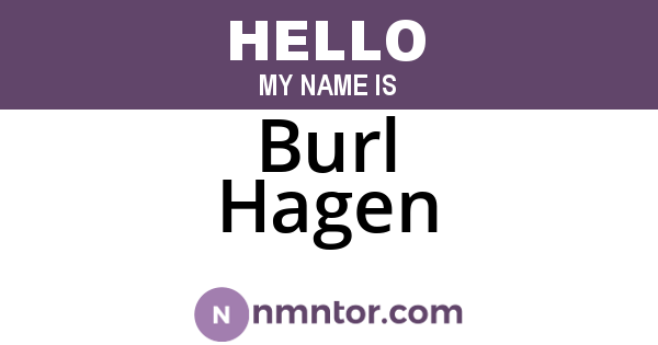 Burl Hagen