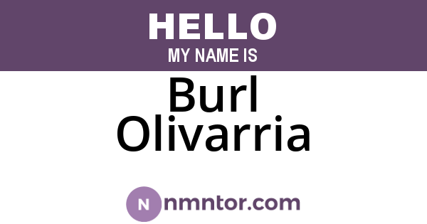 Burl Olivarria
