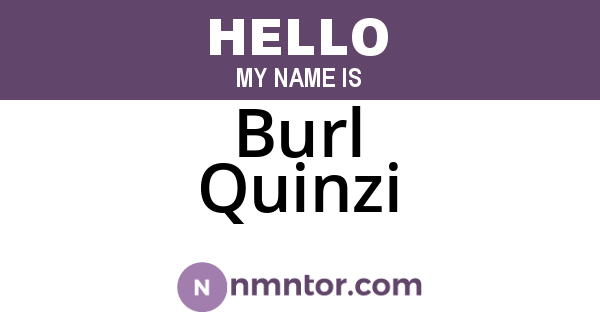 Burl Quinzi