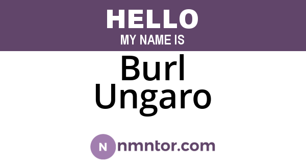 Burl Ungaro