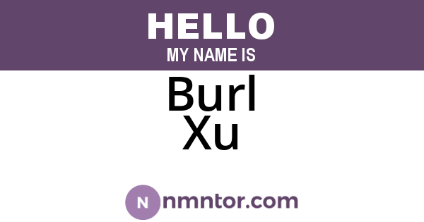 Burl Xu