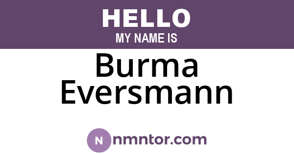 Burma Eversmann