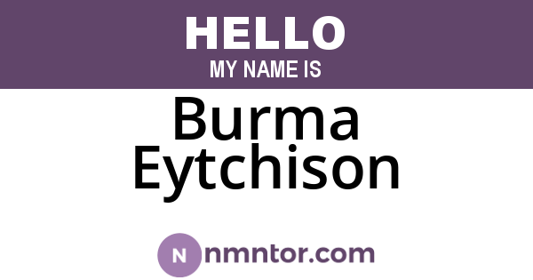 Burma Eytchison