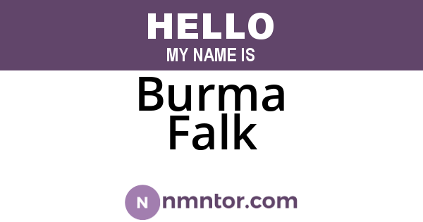 Burma Falk