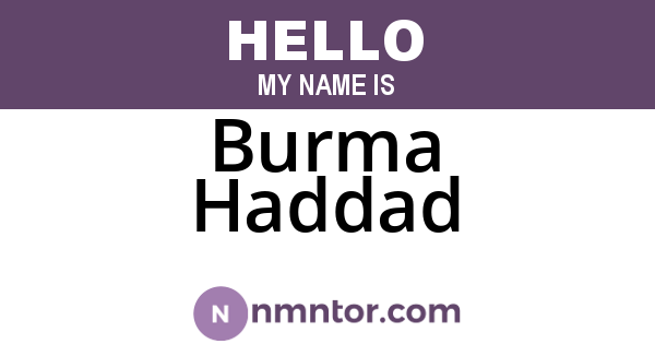 Burma Haddad