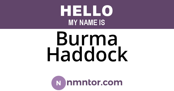 Burma Haddock