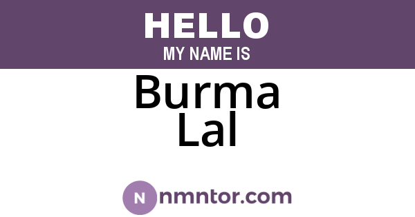 Burma Lal