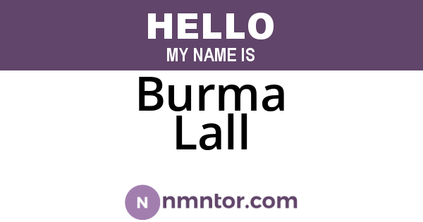Burma Lall