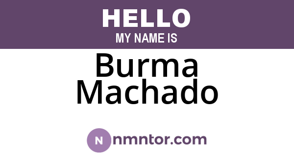 Burma Machado