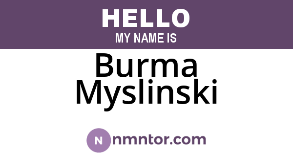 Burma Myslinski