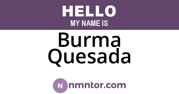 Burma Quesada