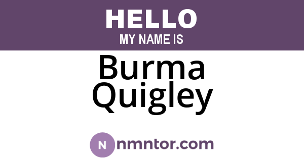 Burma Quigley