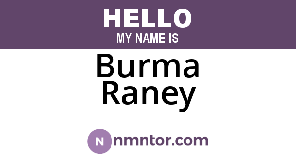 Burma Raney