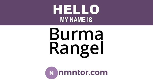 Burma Rangel