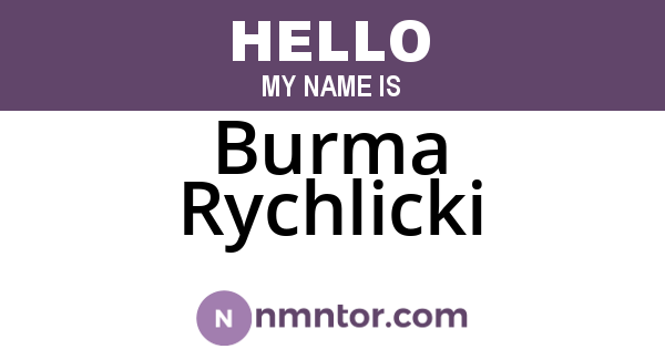 Burma Rychlicki