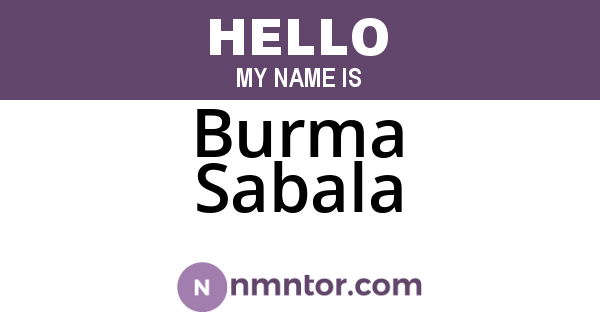 Burma Sabala