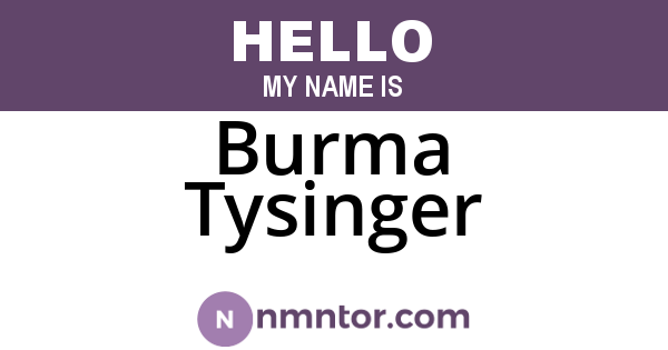 Burma Tysinger