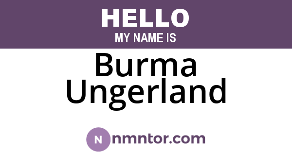 Burma Ungerland