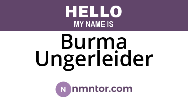 Burma Ungerleider