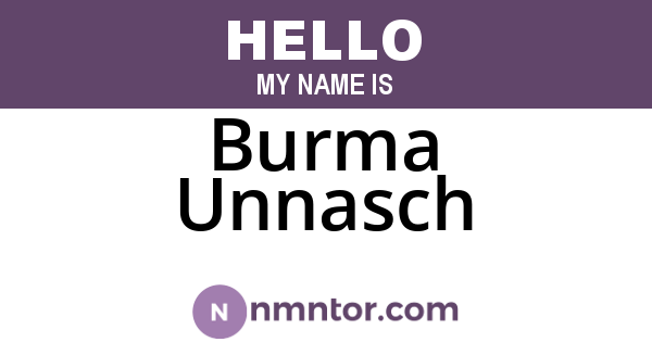 Burma Unnasch