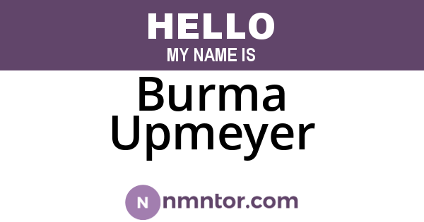 Burma Upmeyer