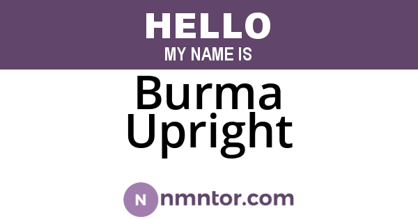 Burma Upright