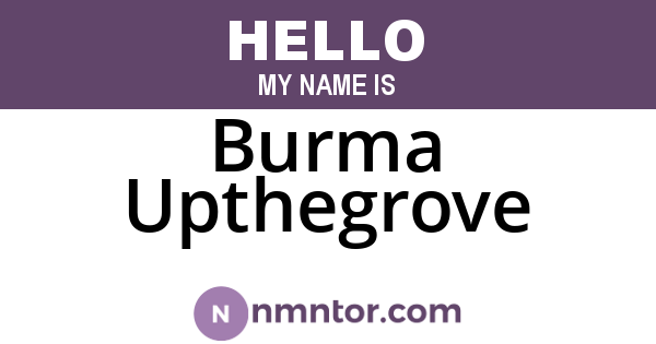 Burma Upthegrove