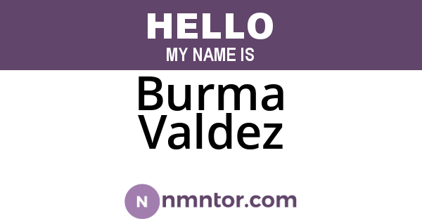 Burma Valdez