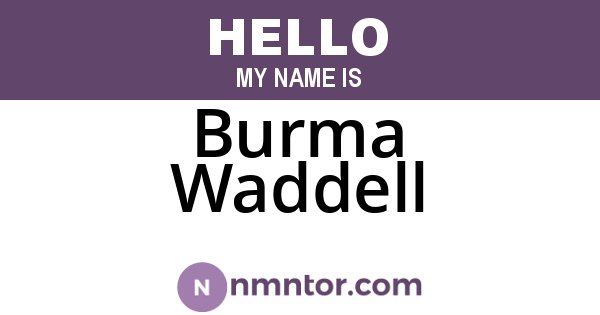 Burma Waddell