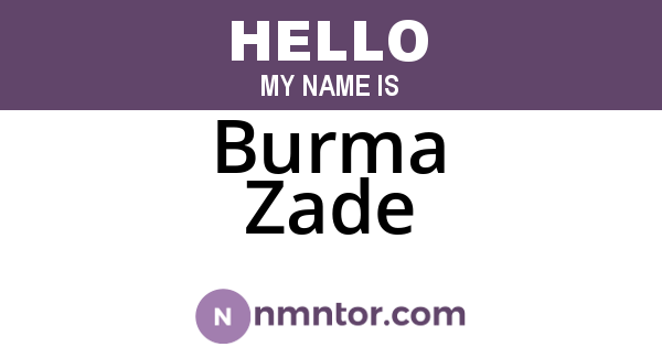 Burma Zade