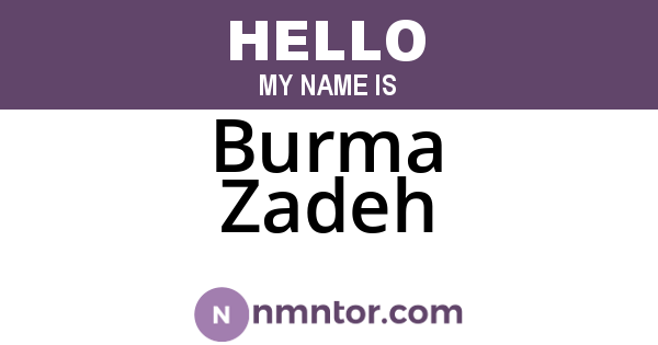 Burma Zadeh