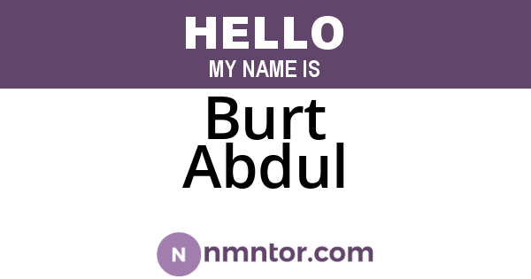 Burt Abdul