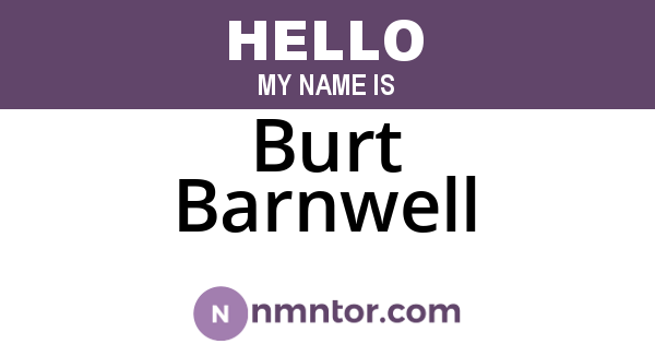 Burt Barnwell