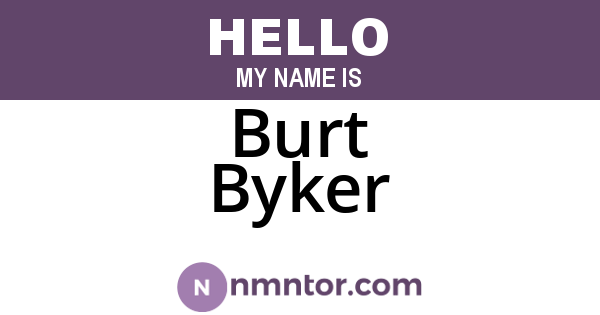Burt Byker