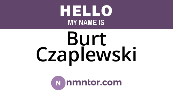 Burt Czaplewski