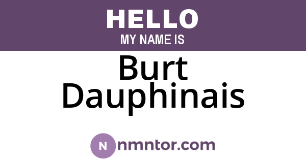 Burt Dauphinais