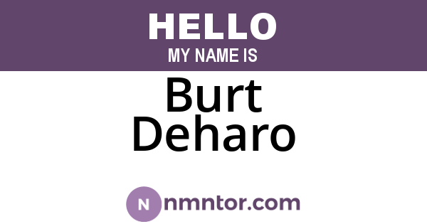 Burt Deharo