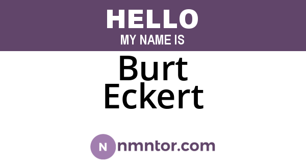 Burt Eckert