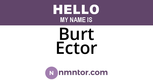 Burt Ector