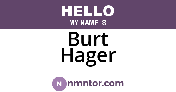Burt Hager