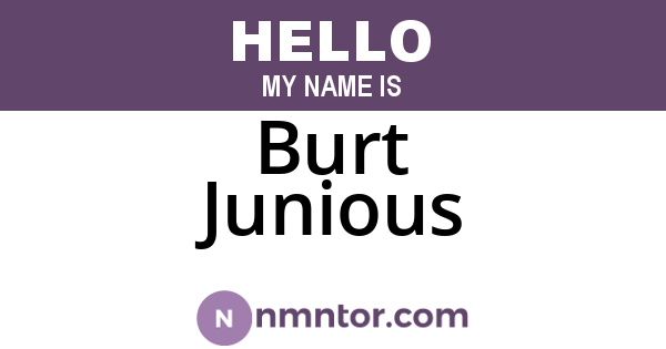 Burt Junious