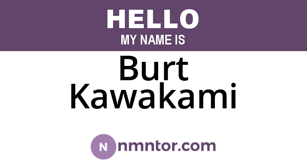 Burt Kawakami