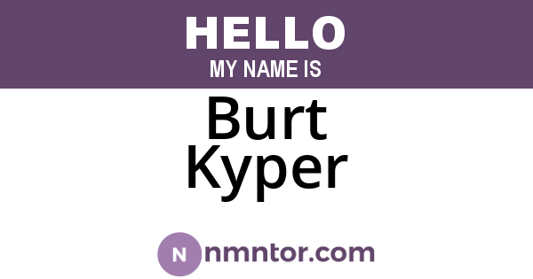 Burt Kyper