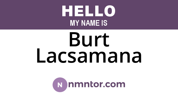 Burt Lacsamana
