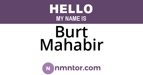 Burt Mahabir