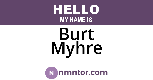 Burt Myhre