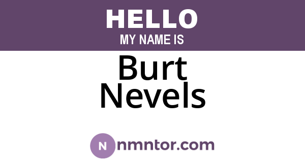 Burt Nevels