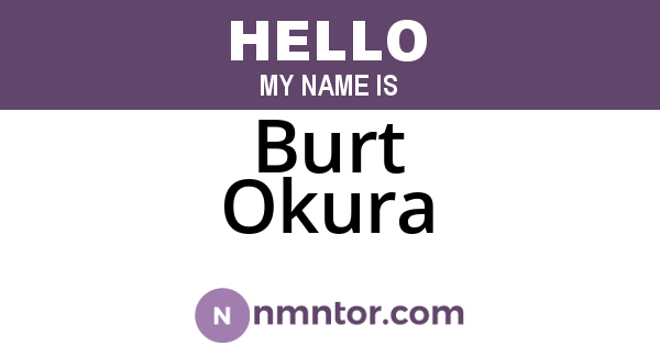 Burt Okura