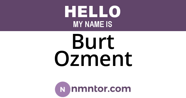 Burt Ozment